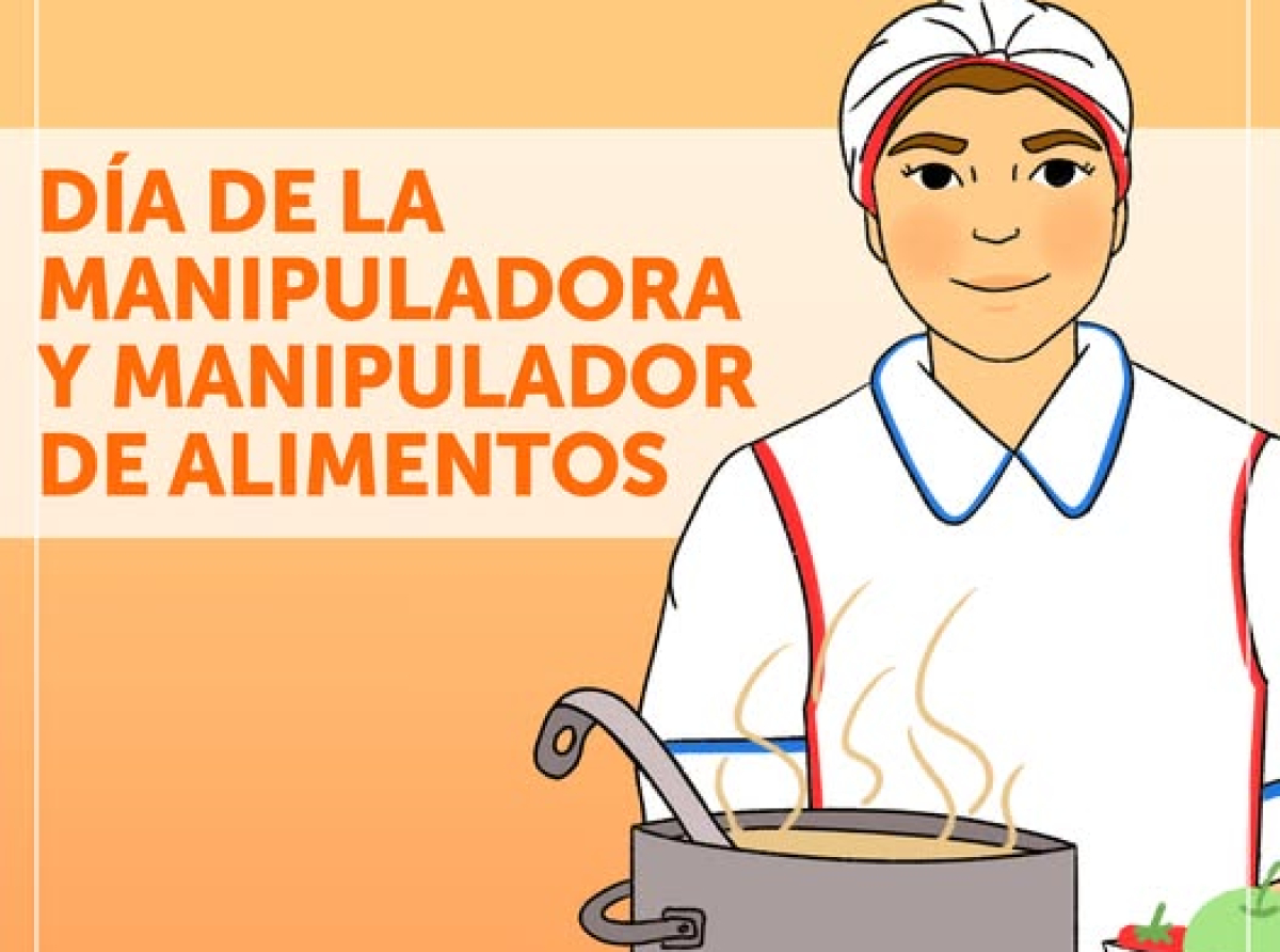 DÍA NACIONAL DE LA MANIPULADORA DE ALIMENTOS